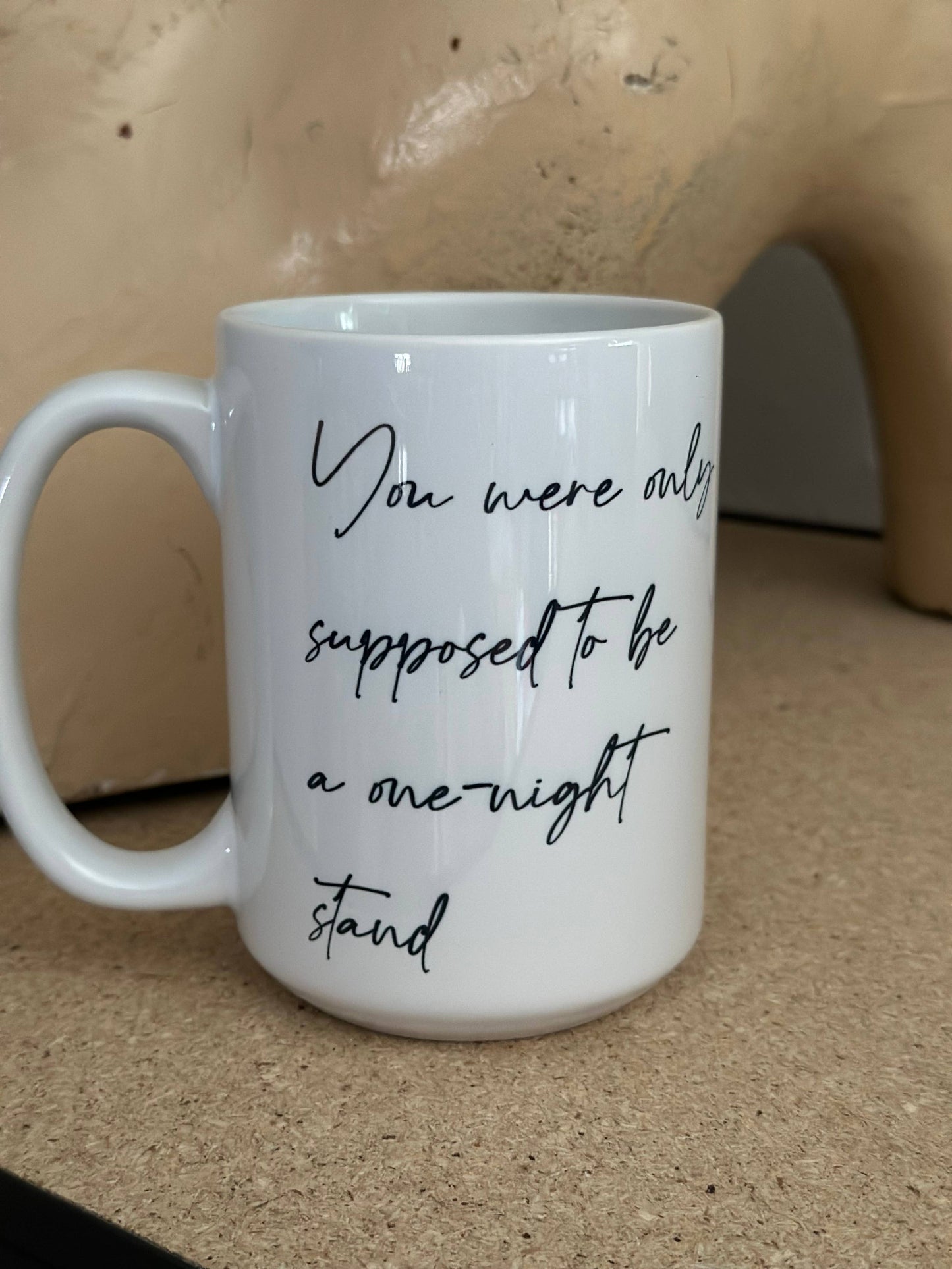 One Night Stand - Coffee Mug